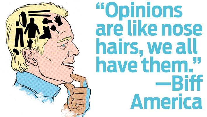 Biff America: On Opinions