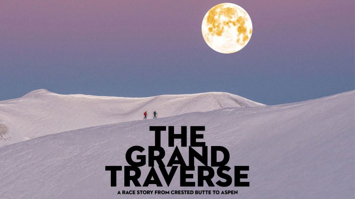 “The Grand Traverse” Short Film Celebrates an Iconic Colorado Ski Race